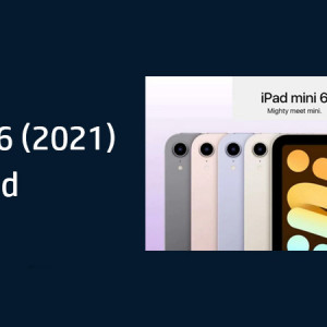 IPad Mini 6 (2021) Announced