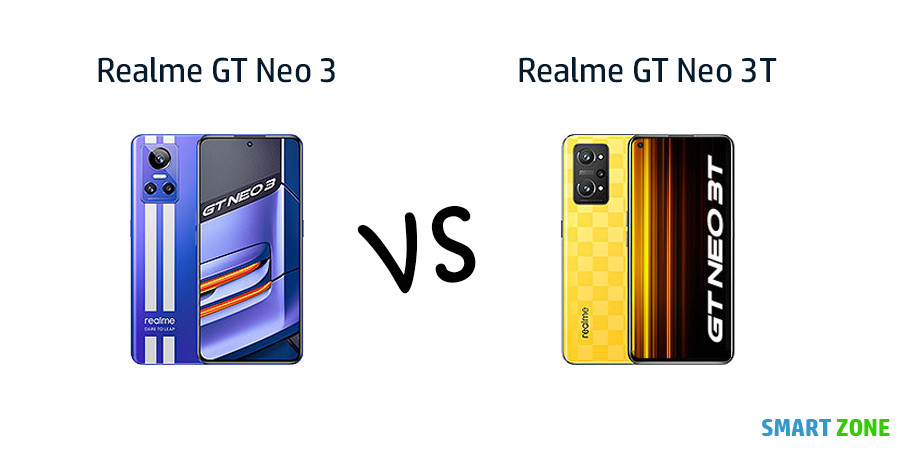 Realme GT Neo 3 vs Realme GT Neo 3T Specifications Comparison